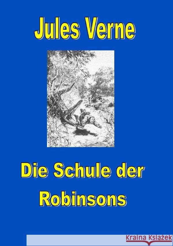 Schule der Robinsons Verne, Jules 9783819065217 epubli - książka