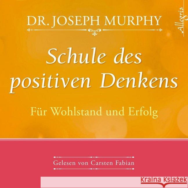 Schule des positiven Denkens - Für Wohlstand und Erfolg, 1 Audio-CD : Lesung. Gekürzte Ausgabe. CD Standard Audio Format Murphy, Joseph 9783869092195 Hörbuch Hamburg - książka