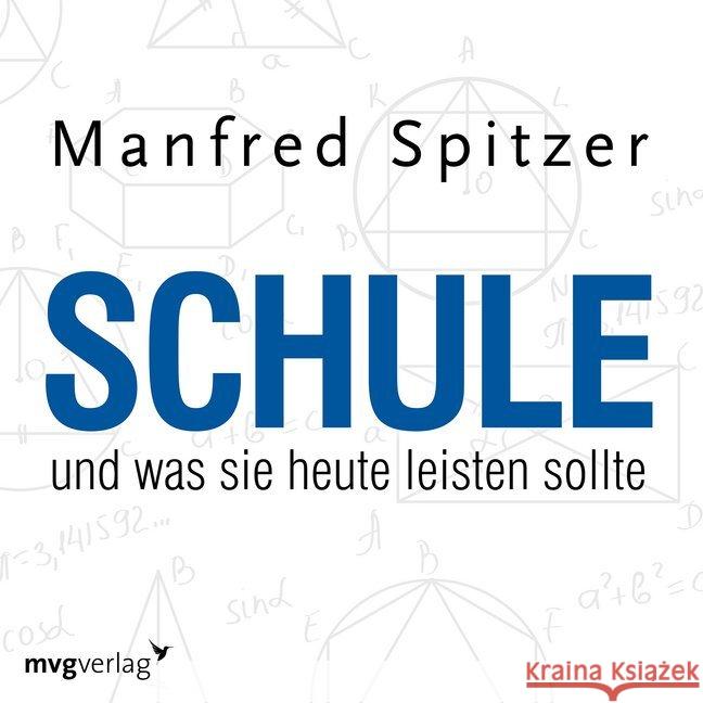 Schule, was sie heute leisten sollte, 1 Audio-CD Spitzer, Manfred 9783747400258 mvg Verlag - książka