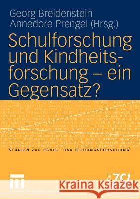 Schulforschung Und Kindheitsforschung -- Ein Gegensatz? Breidenstein, Georg 9783810041074 Vs Verlag F R Sozialwissenschaften - książka