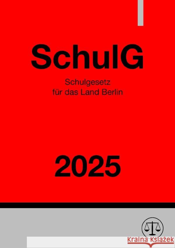 Schulgesetz Berlin - SchulG 2025 Studier, Ronny 9783818711634 epubli - książka