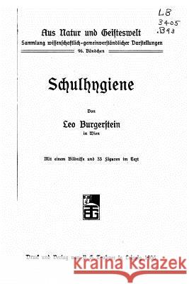 Schulhygiene Leo Burgerstein 9781533050908 Createspace Independent Publishing Platform - książka