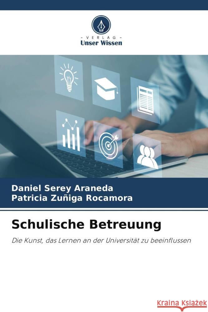 Schulische Betreuung Serey Araneda, Daniel, Zuñiga Rocamora, Patricia 9786208241636 Verlag Unser Wissen - książka