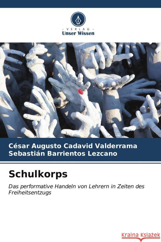 Schulkorps C?sar Augusto Cadavi Sebasti?n Barriento 9786206879961 Verlag Unser Wissen - książka