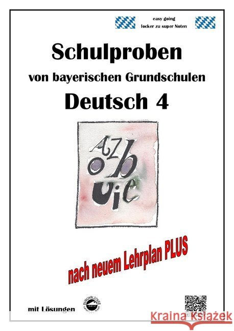 Schulproben von bayerischen Grundschulen - Deutsch 4 mit ausführlichen Lösungen nach Lehrplan PLUS Arndt, Monika 9783943703214 Durchblicker Verlag - książka