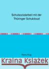 Schulsozialarbeit mit der Thüringer Schulcloud Krug, Ronny 9783754139370 epubli