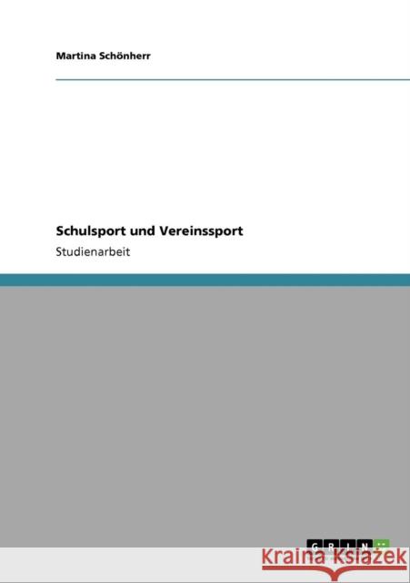 Schulsport und Vereinssport Martina Sc 9783640420797 Grin Verlag - książka