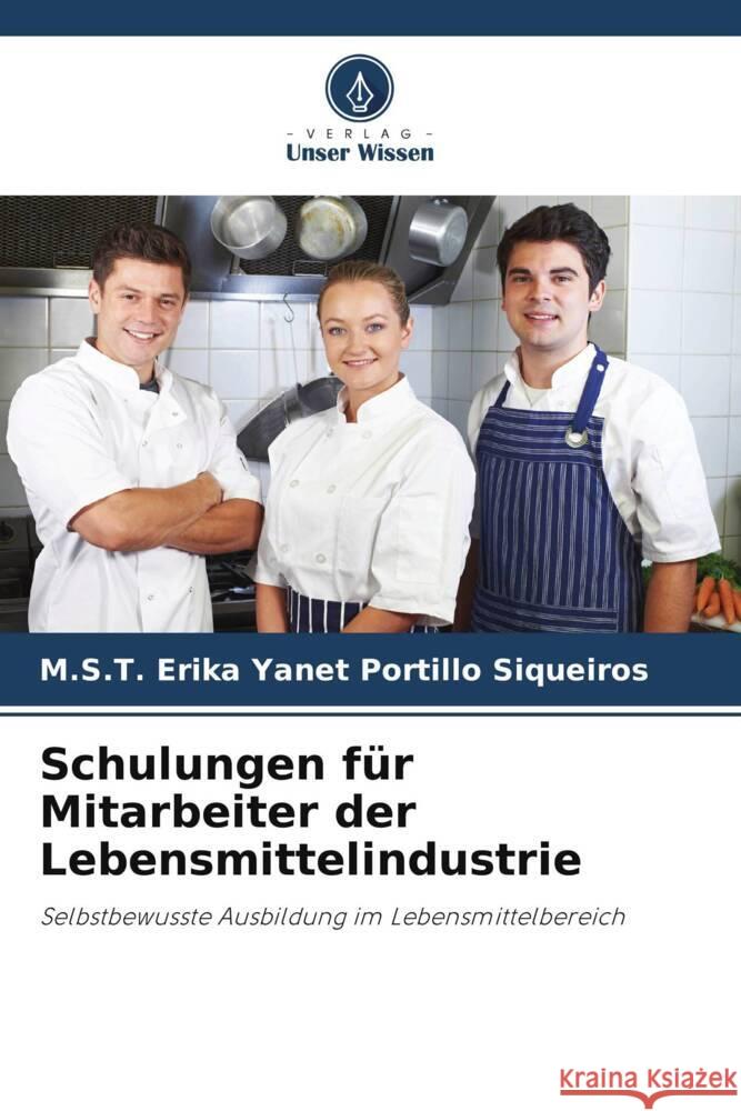 Schulungen für Mitarbeiter der Lebensmittelindustrie Portillo Siqueiros, M.S.T. Erika Yanet 9786204711294 Verlag Unser Wissen - książka