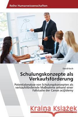Schulungskonzepte als Verkaufsförderung Koch, David 9783639469394 AV Akademikerverlag - książka