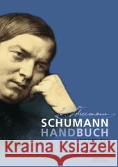 Schumann-Handbuch Tadday, Ulrich   9783476016713 Metzler - książka