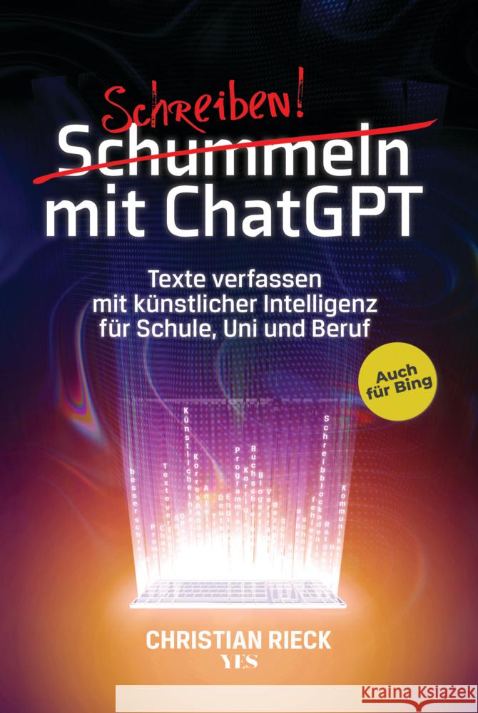 Schummeln mit ChatGPT Rieck, Christian 9783969052471 Yes Publishing - książka