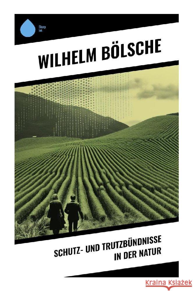 Schutz- und Trutzbündnisse in der Natur Bölsche, Wilhelm 9788028351731 Sharp Ink - książka