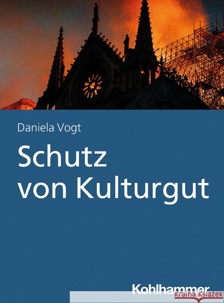 Schutz Von Kulturgut Daniela Vogt 9783170386266 Kohlhammer - książka