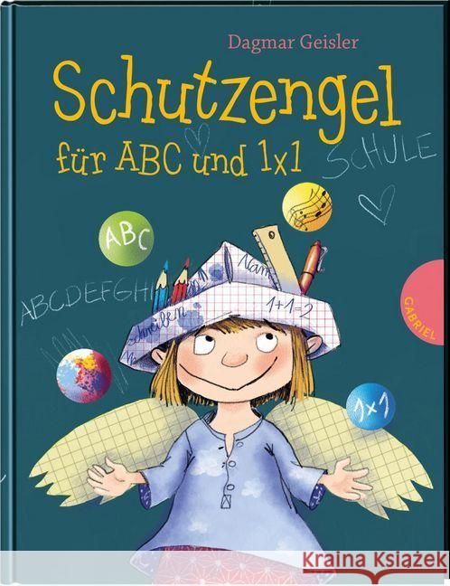 Schutzengel für ABC und 1x1 Geisler, Dagmar 9783522305228 Gabriel in der Thienemann-Esslinger Verlag Gm - książka