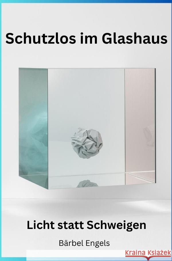 Schutzlos im Glashaus Engels, Bärbel 9783565131440 epubli - książka