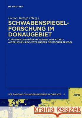 Schwabenspiegel-Forschung im Donaugebiet No Contributor 9783110317855 De Gruyter - książka