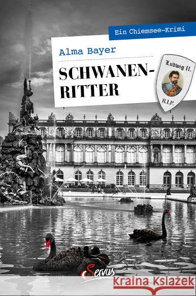 Schwanenritter Bayer, Alma 9783710403309 Servus - książka