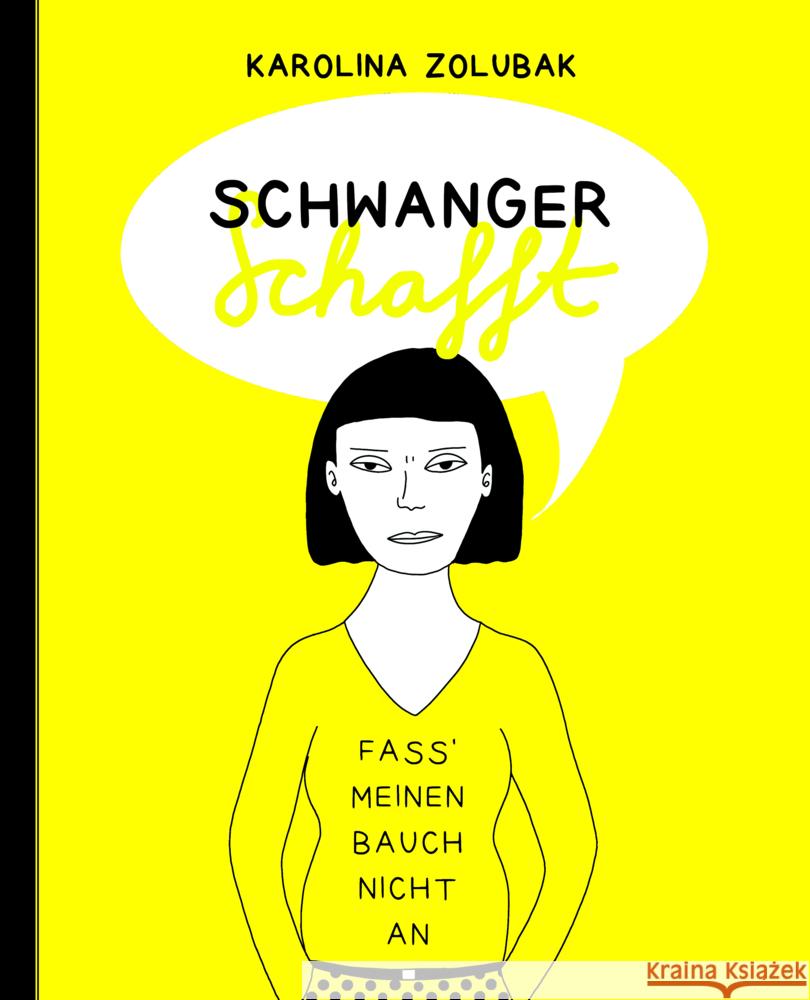 Schwanger schafft Zolubak, Karolina 9783968490823 Favoritenpresse - książka