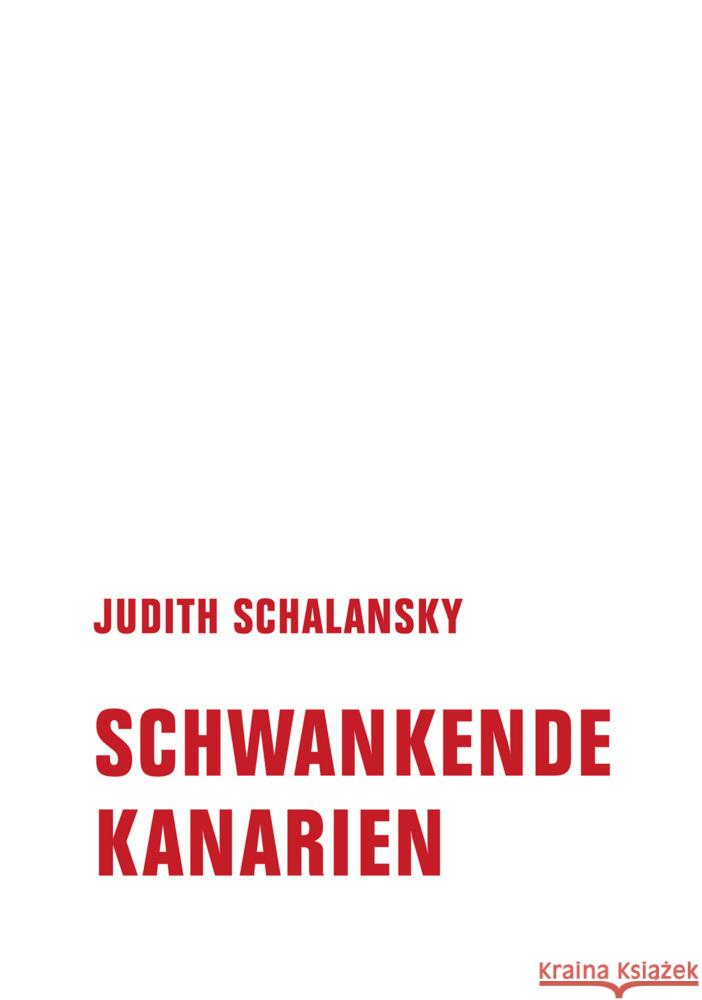 Schwankende Kanarien Schalansky, Judith 9783957325648 Verbrecher Verlag - książka