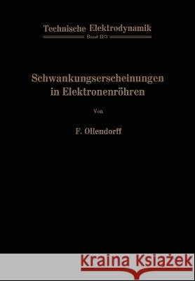 Schwankungserscheinungen in Elektronenröhren Franz Ollendorff 9783709130278 Springer - książka