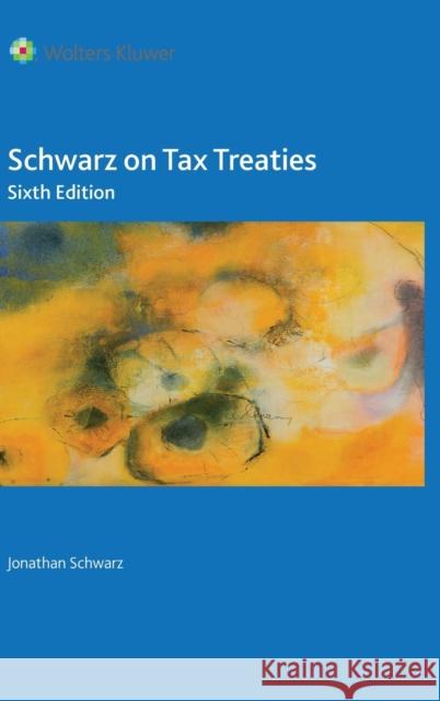 Schwarz on Tax Treaties Jonathan Schwarz 9789403526300 Kluwer Law International - książka