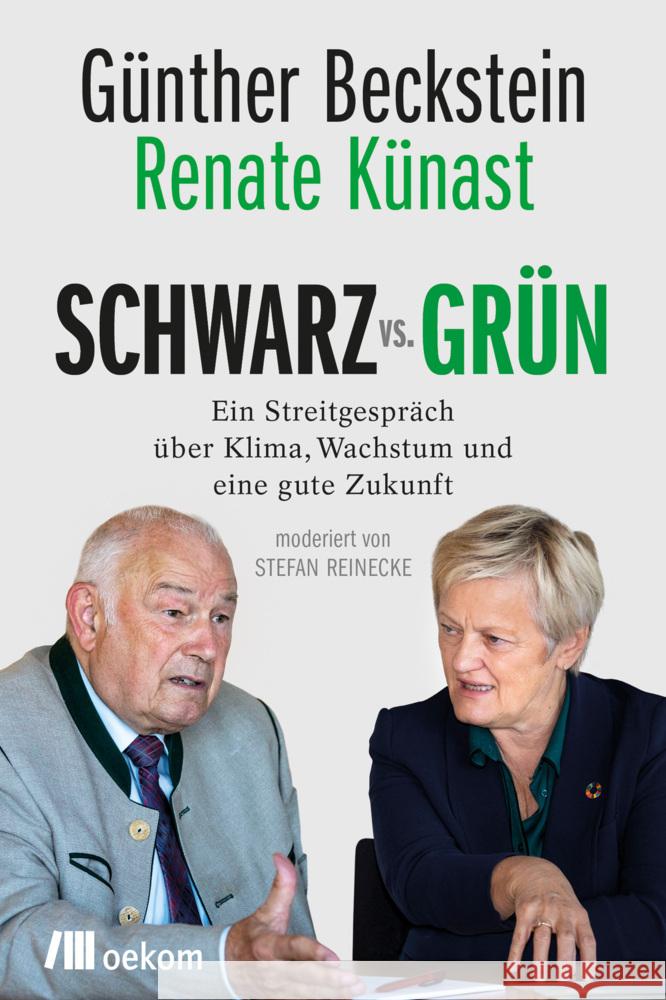 SCHWARZ vs. GRÜN Beckstein, Günther, Künast, Renate, Reinecke, Stefan 9783962382520 oekom - książka