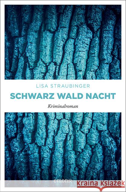 Schwarz Wald Nacht Straubinger, Lisa 9783740814465 Emons Verlag - książka