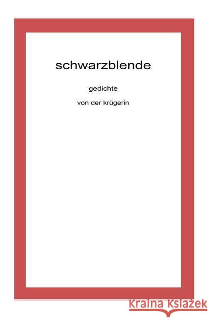 schwarzblende Krüger, Stefan 9783741826931 epubli - książka