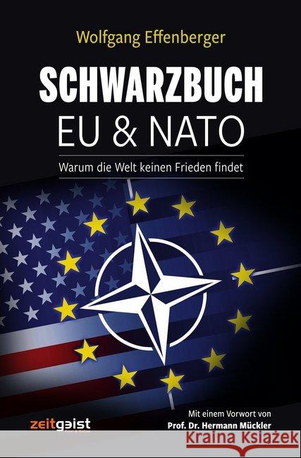 Schwarzbuch EU & NATO Effenberger, Wolfgang 9783943007312 zeitgeist Print & Online - książka