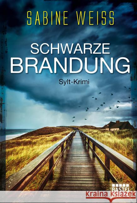 Schwarze Brandung : Sylt-Krimi Weiß, Sabine 9783404175178 Bastei Lübbe - książka