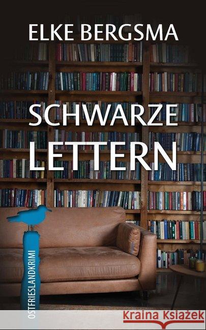 Schwarze Lettern : Ostfrieslandkrimi Bergsma, Elke 9783963571169 Belle Époque - książka