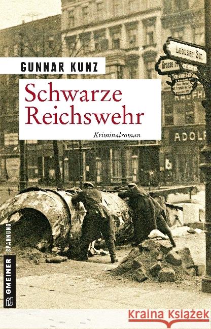 Schwarze Reichswehr : Kriminalroman Kunz, Gunnar 9783839222577 Gmeiner - książka