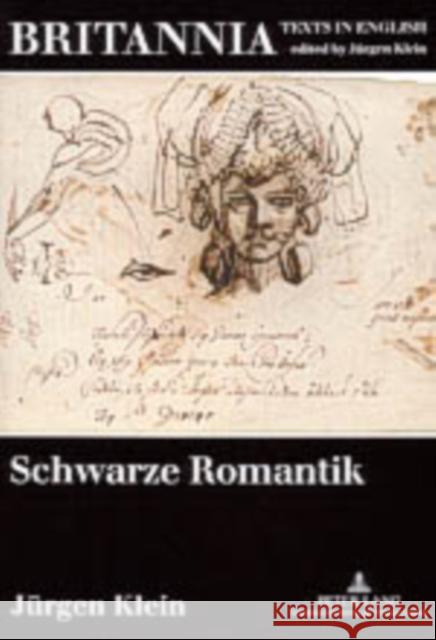 Schwarze Romantik: Studien Zur Englischen Literatur Im Europaeischen Kontext Klein, Jürgen 9783631389775 Peter Lang Gmbh, Internationaler Verlag Der W - książka