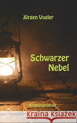 Schwarzer Nebel Jurgen Vogler 9783752815214 Books on Demand - książka