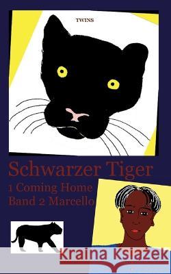 Schwarzer Tiger 1 Coming Home: Band 2 Marcello Twins 9783734796371 Books on Demand - książka