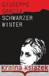 Schwarzer Winter Gracia, Giuseppe 9783038482598 fontis - Brunnen Basel