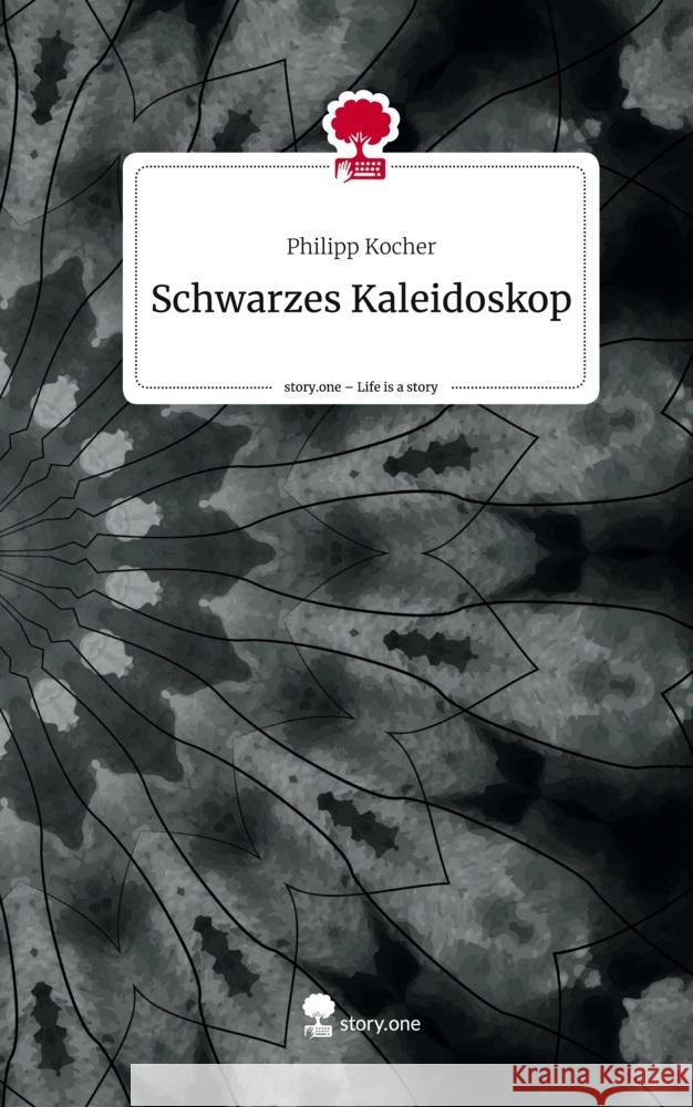 Schwarzes Kaleidoskop. Life is a Story - story.one Kocher, Philipp 9783710883286 story.one publishing - książka