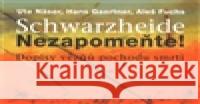 Schwarzheide - Nezapomeňte! Ute Näser 9788086275253 Faun - książka