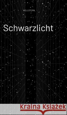 Schwarzlicht Hellstern 9783384571830 tredition - książka