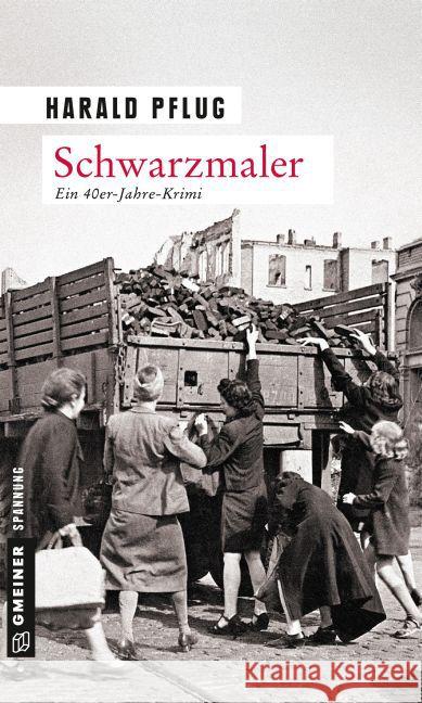 Schwarzmaler : Ein 40er-Jahre-Krimi Pflug, Harald 9783839216996 Gmeiner - książka