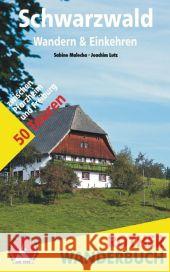 Schwarzwald - Wandern & Einkehren : zwischen Pforzheim und Freiburg. 50 Touren mit GPS-Tracks Malecha, Sabine; Lutz, Joachim 9783763330638 Bergverlag Rother - książka