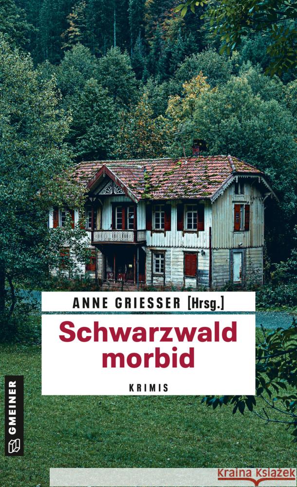 Schwarzwald morbid Erhard, Beatrix, Saladin, Barbara, Walter, Daniel 9783839204139 Gmeiner-Verlag - książka