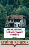 Schwarzwald morbid Erhard, Beatrix, Saladin, Barbara, Walter, Daniel 9783839204139 Gmeiner-Verlag