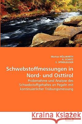 Schwebstoffmessungen in Nord- und Osttirol Markus Höllwarth, A Schatz, S Spindlegger 9783639271140 VDM Verlag - książka