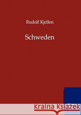 Schweden Kjellen, Rudolf 9783864445132 Salzwasser-Verlag - książka