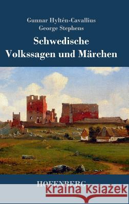 Schwedische Volkssagen und Märchen Gunnar Hyltén-Cavallius 9783843040723 Hofenberg - książka