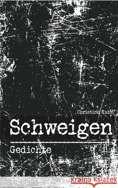 Schweigen : Gedichte Kuhn, Christine 9783958940734 Omnino Verlag - książka