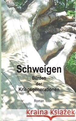 Schweigen: Bürden der Kriegsgenerationen Kohout, Barbara 9783750413818 Books on Demand - książka