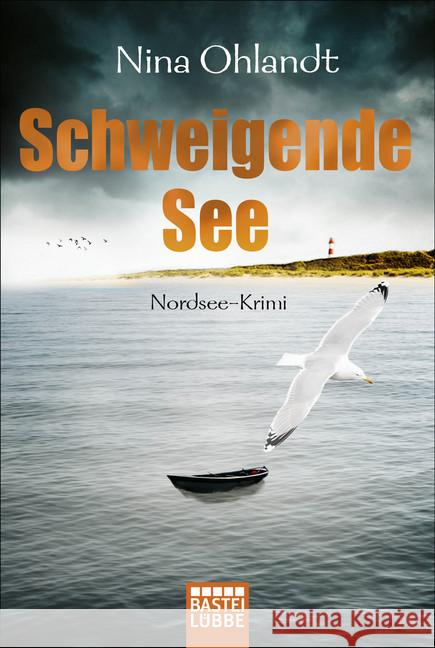 Schweigende See : Nordsee-Krimi Ohlandt, Nina 9783404179367 Bastei Lübbe - książka