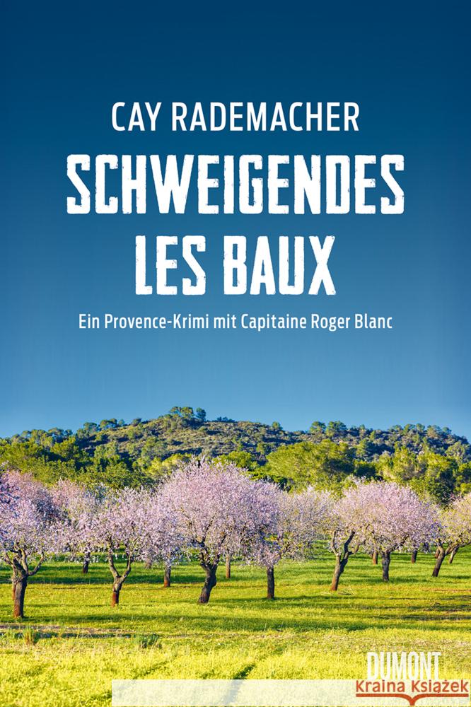 Schweigendes Les Baux Rademacher, Cay 9783832181284 DuMont Buchverlag Gruppe - książka